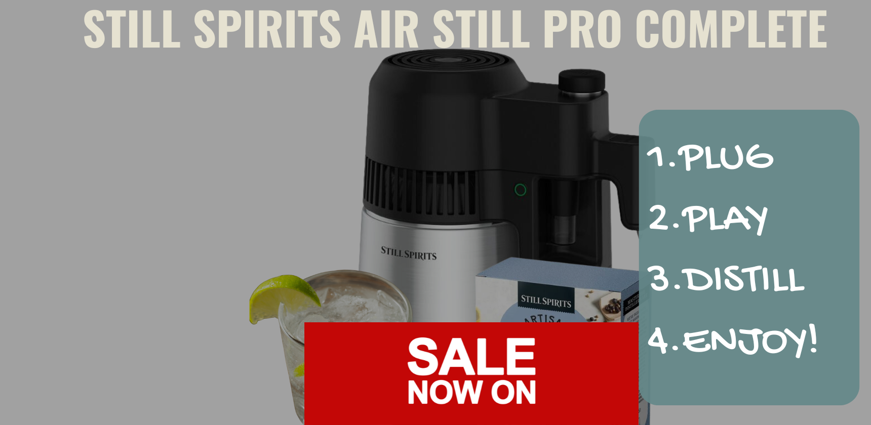 DISCOVER DISTILLATION WITH THE AIR STILL PRO